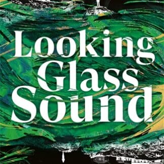 Looking Glass Sound (Hardback)
