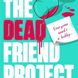 The Dead Friend Project (Hardback)