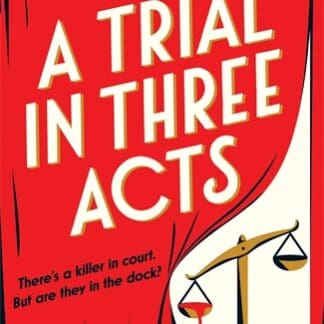 A Trial in Three Acts (Hardback)