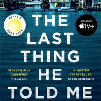The Last Thing He Told Me (B Format Paperback)