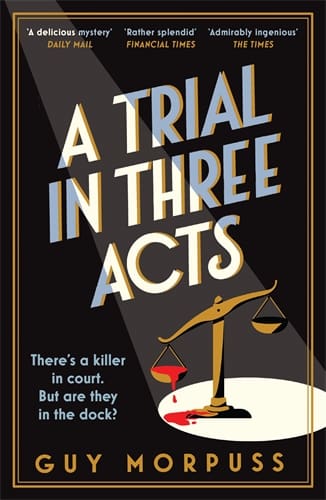 A Trial in Three Acts (Accessible EPUBAccessible EPUB)