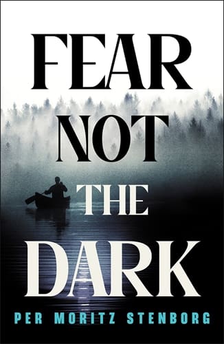 Fear Not the Dark (Accessible EPUBAccessible EPUB)
