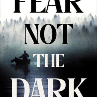 Fear Not the Dark (Digital Audio, MP3)